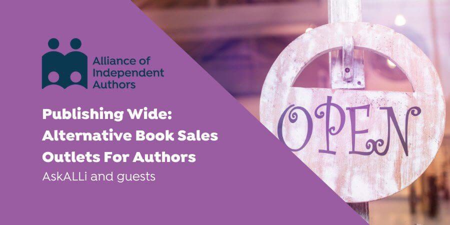 Publishing Wide: Alternative Book Sales Outlets For Authors
