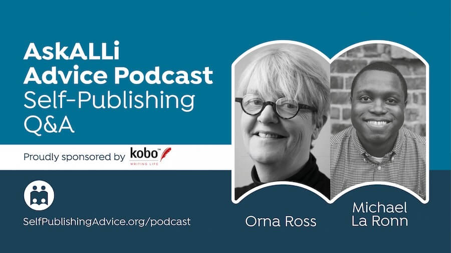 Do I Need Sample Edits For My Book? Other Questions Answered By Orna Ross And Michael La Ronn In Our Member Q&A Podcast