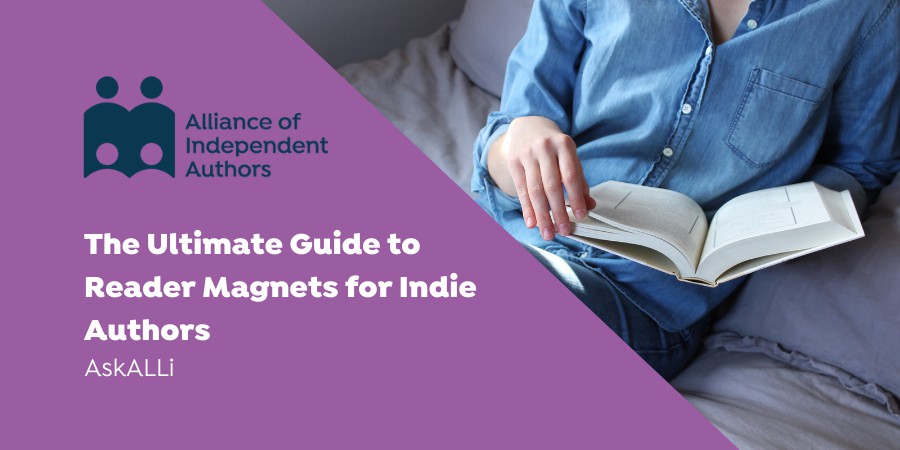 The Ultimate Guide To Reader Magnets For Indie Authors