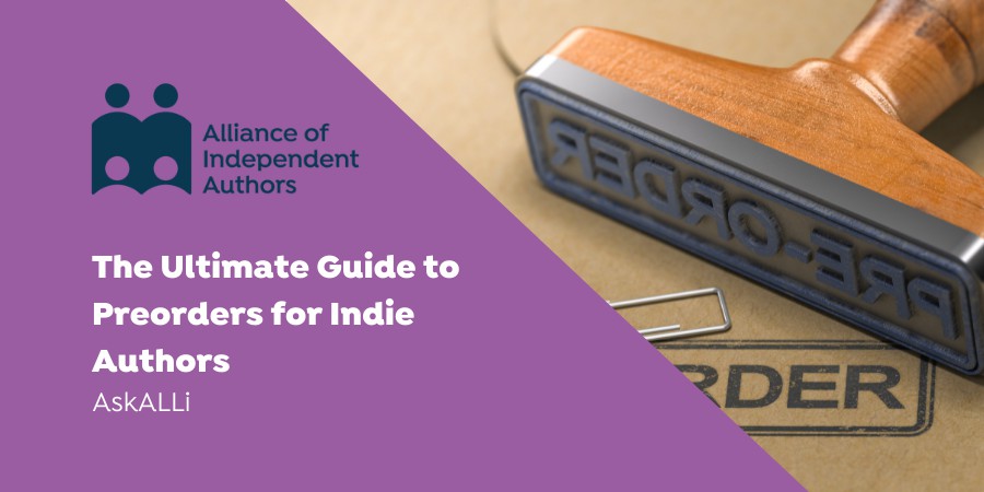 The Ultimate Guide To Pre-orders For Indie Authors