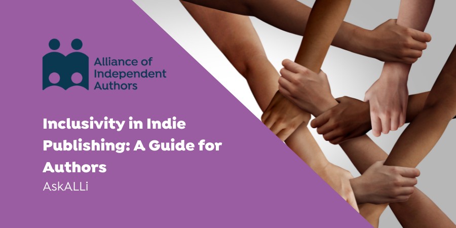 Diversity And Inclusivity In Publishing: A Guide For Indie Authors