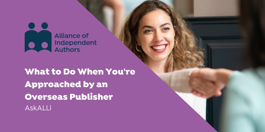 What To Do When You’re Approached By An Overseas Publisher