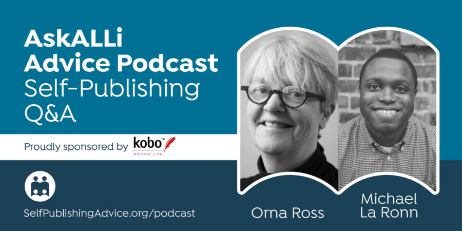 How Can I Set My First Book Up For Success? Other Questions Answered By Orna Ross And Michael La Ronn In Our Member Q&A Podcast
