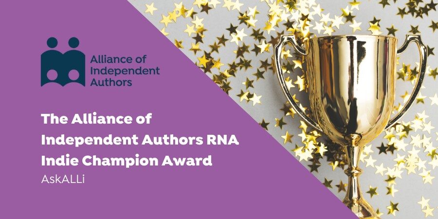 Alliance Of Independent Authors (ALLi) Wins RNA Indie Champion Award 2021