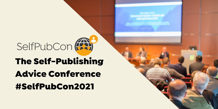 The Self-Publishing Advice Conference #SelfPubCon2021