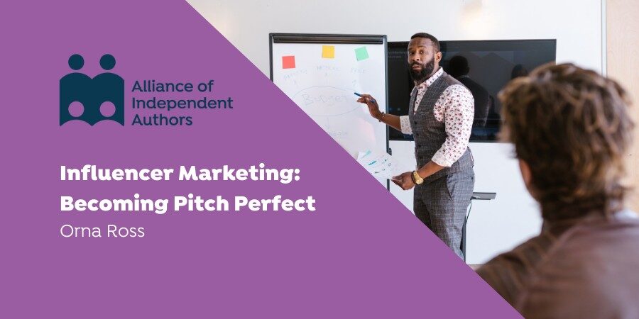 Influencer Marketing For Authors: Developing Book Pitches And Proposals