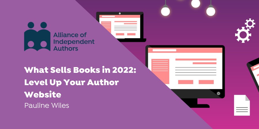 What Sells Books In 2022: How To Make A Great Author Website