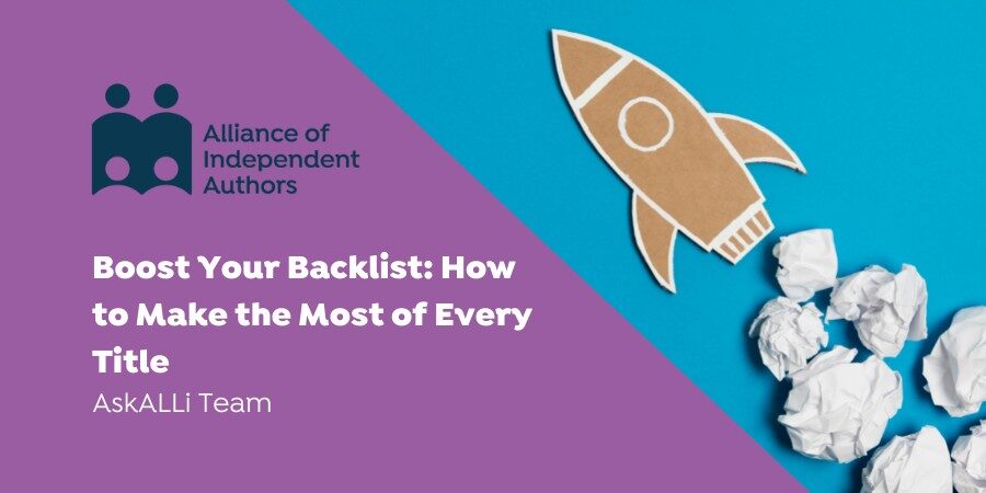Boost Your Backlist: How To Make The Most Of Every Title