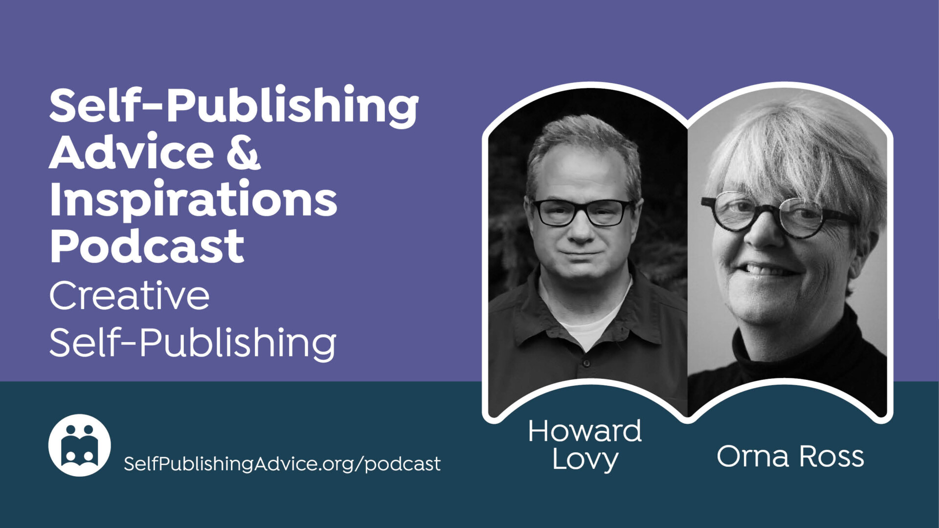Doing Your Creative Work: Creative Self-Publishing Podcast With Orna Ross And Howard Lovy