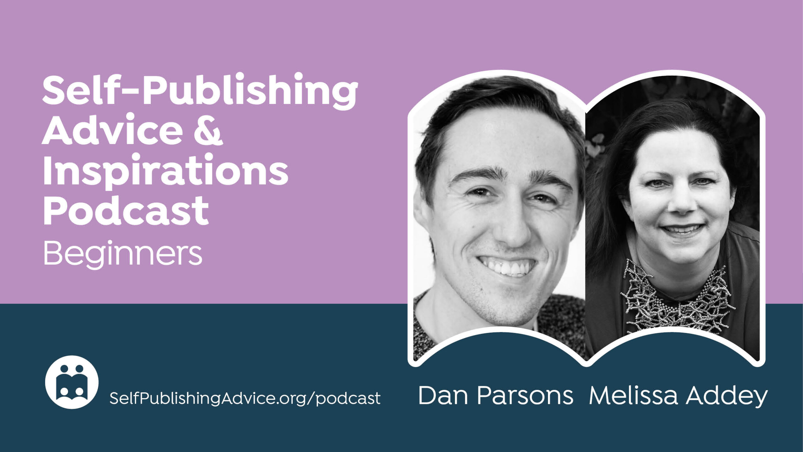 Editing And Proofreading With Dan Parsons And Melissa Addey: Beginners Self-Publishing Podcast