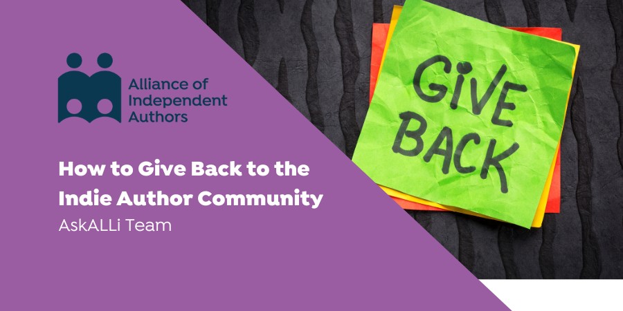 Giving Back To The Indie Author Community As A Self-Publishing Author