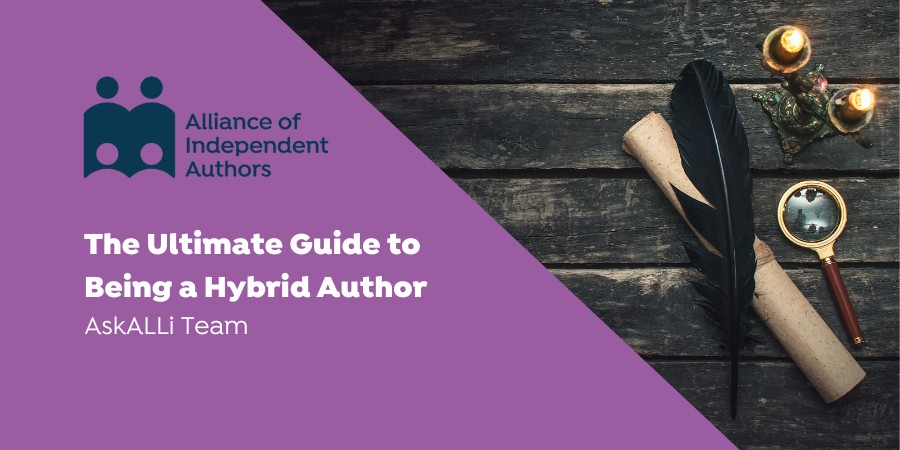 The Ultimate Guide To Being A Hybrid Author