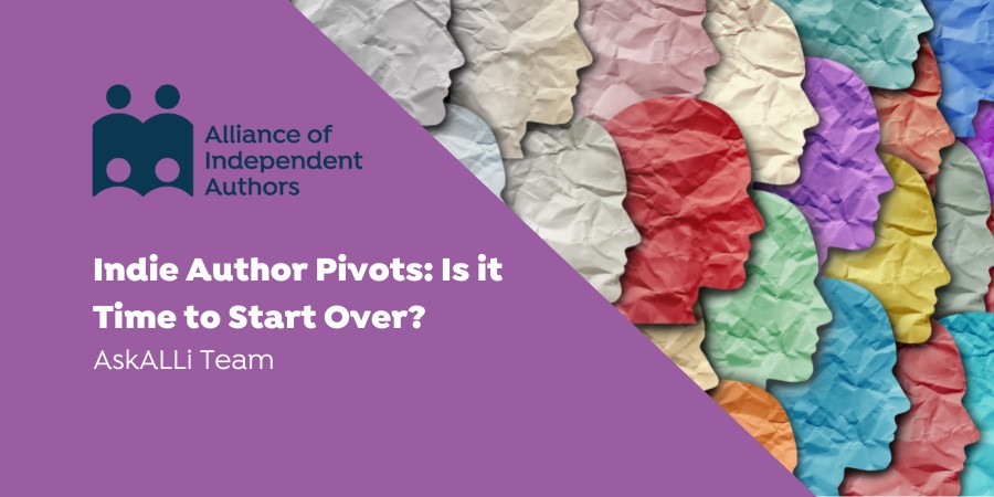 Indie Author Pivots: Is It Time To Start Over?