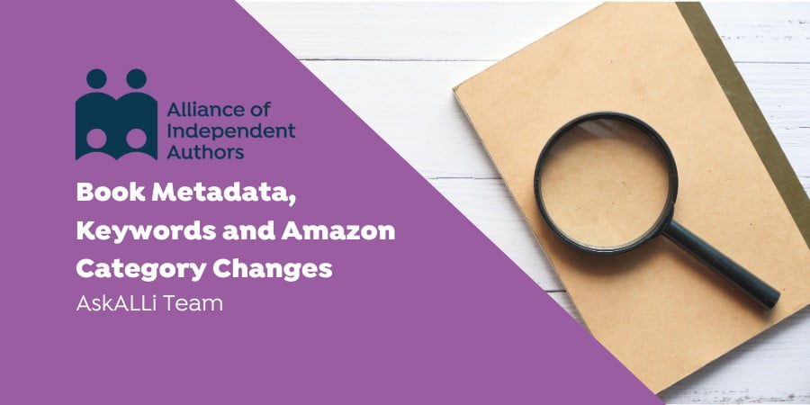 Metadata, Keywords And Amazon Category Changes: Help Readers Find Your Book