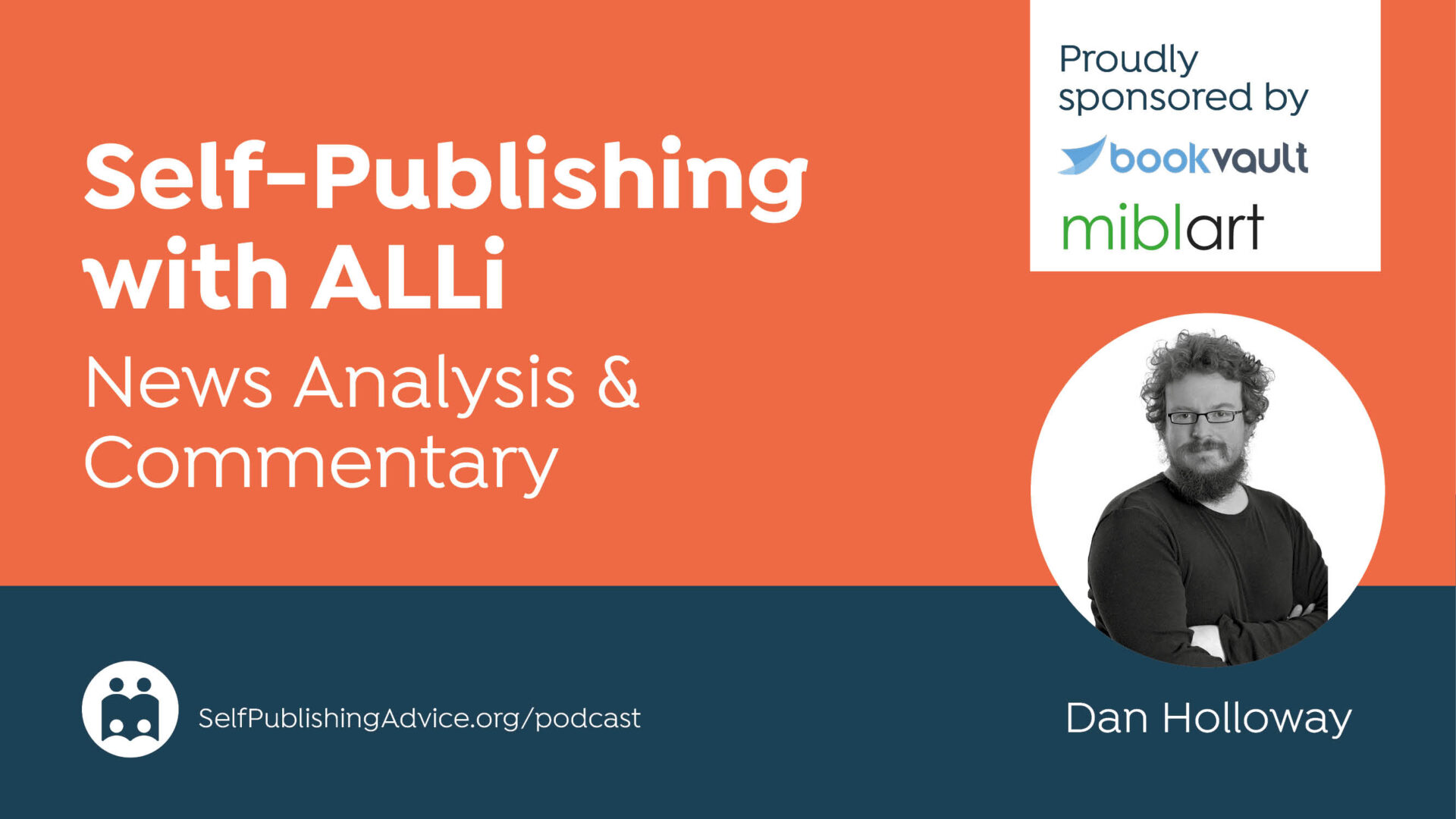 Self-Publishing | With ALLi | News Analysis & Commentary | Proudly Sponsored By | Bookvault | Miblart | Dan Holloway | Sel…