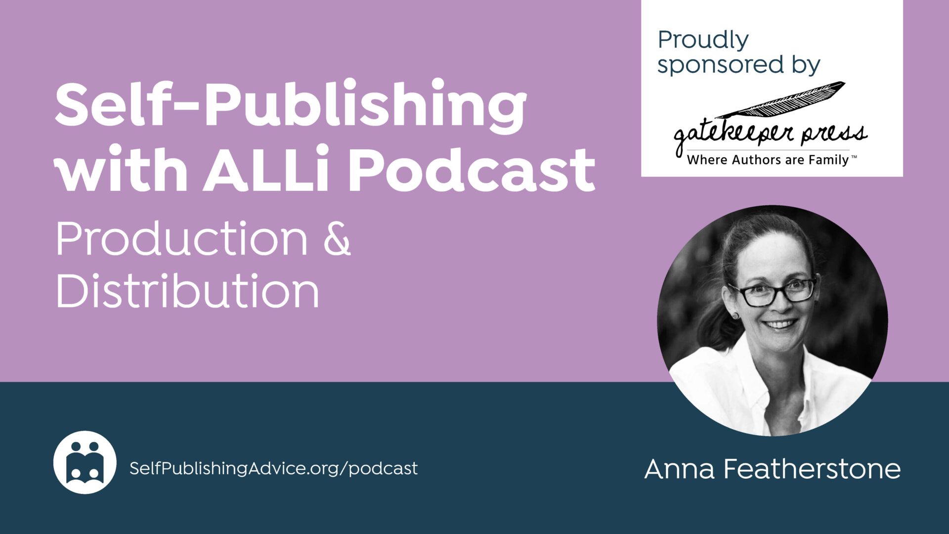 Self-Publishing | with ALLi Podcast | Production & Distribution | Anna Featherstone | SelfPublishingAdvice.org/podcast | P…