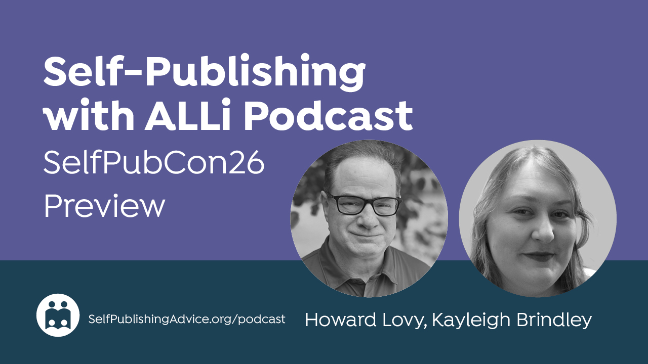 Audio Interview: SelfPubCon26 Looks At What’s Working Now And What’s Next With Howard Lovy And Kayleigh Brindley